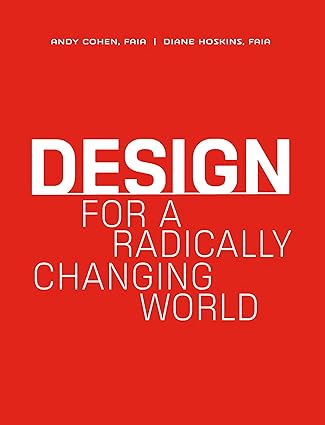 Design For A Radically Changing World(architecture)