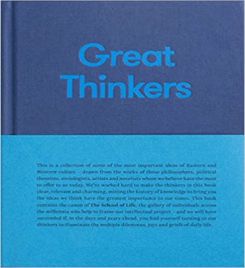 Great Thinkers : Simple Tools from 60 Great Thinkers to Improve Your Life Today