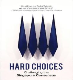 Hard Choices: Challenging The Singapore Consensus