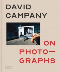 On Photographs by David Campany