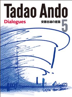 Tadao Ando Dialogues 5 (Architecture)