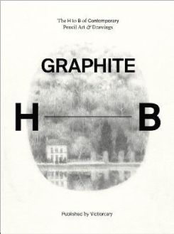 Graphite : The H To B Of Contemporary Pencil Art & Drawings